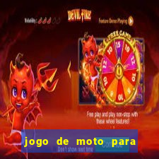 jogo de moto para dar grau